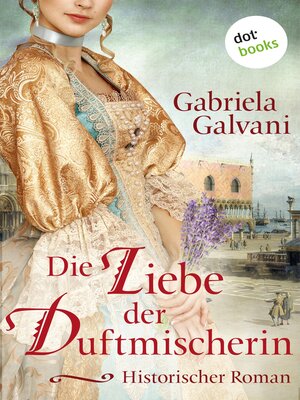 cover image of Die Liebe der Duftmischerin